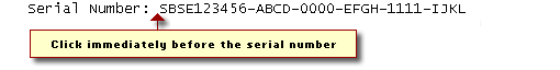 ensure you click immediately after the last digit of your serial number